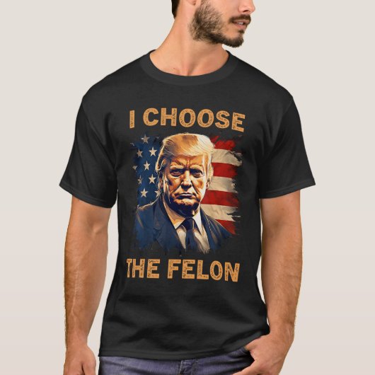 Kies voor de Felon 2024 Funny Republican Patriot M T-shirt (Voorkant)