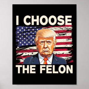 Kies voor de Felon Funny Pro Trump 2024 American F Poster