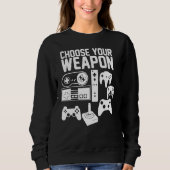 Kies voor de gameconsole van Weapon Video Game Trui (Voorkant)