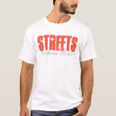 Kies voor een shirt "Streets" om de daklozen te on (Voorkant)