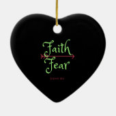 Kies voor Faith over Angst Christelijk Shirt Keramisch Ornament (Achterkant)