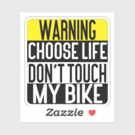 Kies voor het Leven, Raak Mijn Fiets Niet Aan Sticker