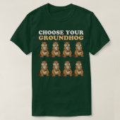 Kies voor je grondhog dag 2 februari Funny Winter T-shirt (Design voorkant)