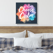 Kies voor kalme mindfulness levendige kleuren canvas afdruk (Insitu (Slaapkamer))