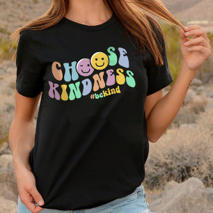Kies voor Kindness T-Shirt, T - shirts voor vrouwe
