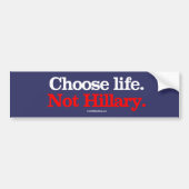 Kies voor Life Not Hillary — Anti-Hillary — white  Bumpersticker (Voorkant)