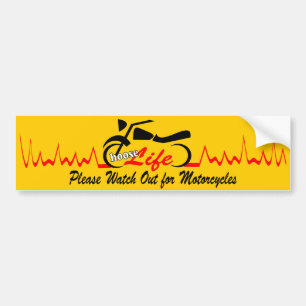 Kies voor Life Watch out voor motorfietsen Bumpersticker