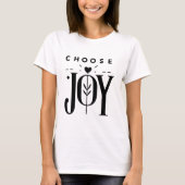 "Kies voor vreugde" positieve bevestiging T-shirt (Voorkant)
