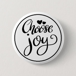 Kies voor vreugde positieve inspiratie ronde button 5,7 cm