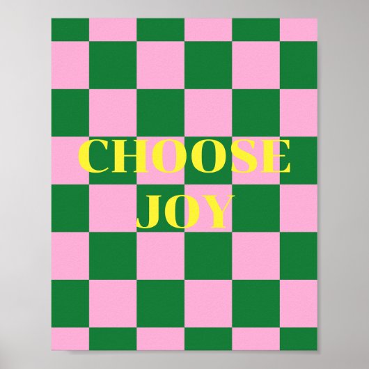 Kies vreugde, groene, roze en gele quote poster (Voorkant)