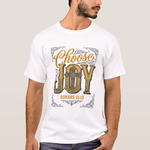 Kies vreugde Romans 15_13 Christelijk geloof shirt