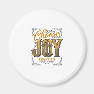 Kies vreugde Romans 15_13 Christelijk geloof Shirt Magneet