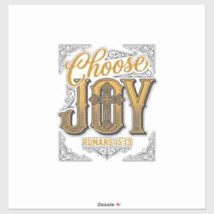 Kies vreugde Romans 15_13 Christelijk geloof Shirt Sticker