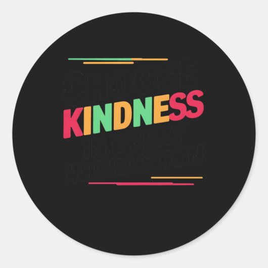 Kies vriendelijkheid in elke interactie Sticker (Voorkant)