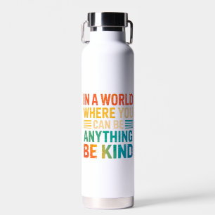 Kies vriendelijkheid - Inspirerend Waterfles