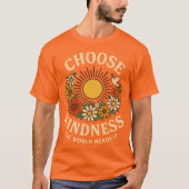 Kies Vriendelijkheid Retro Floral Art T-shirt (Voorkant)