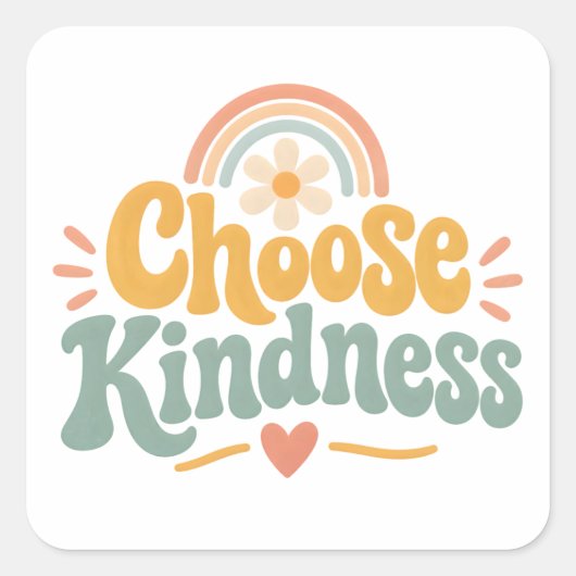 Kies Vriendelijkheid Vierkante Sticker (Voorkant)