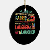 Kieuwen Gezegden Stash Home Laughed Keramisch Ornament (Rechts)