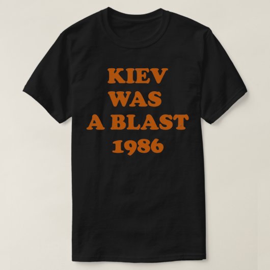 Kiev was een Blast 1986 T-shirt (Design voorkant)