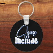 "Kiezen om op te nemen" Blauwe tekst Sleutelhanger (Voorkant)