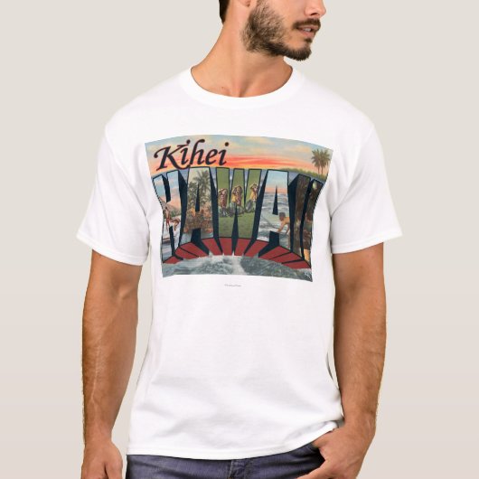 Kihei, HawaiiLarge Letter ScenesKihei, HI T-shirt (Voorkant)