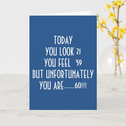 KIJK 21, VOEL 39, MAAR VANDAAG VOEG JE '60' TOE! KAART (Gele Bloem)