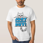 KIJK ALLEEN WEG. Cute Playful Cat T-shirt (Voorkant)