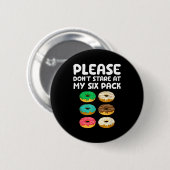 Kijk Alsjeblieft Niet Naar Mijn Sixpack Donuts Bui Ronde Button 5,7 Cm (Voorkant /achterkant)