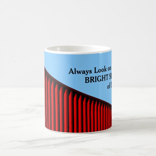 "Kijk altijd naar de heldere kant van het leven" A Koffiemok (Center)