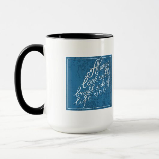 Kijk altijd naar de heldere kant van het leven mok (Links)