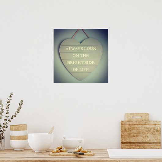 Kijk altijd naar de heldere kant van het leven poster (Keuken)