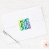 Kijk altijd naar de heldere kant van het leven vierkante sticker (Envelop)