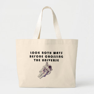 Kijk Beide Kanten Op Voordat Je Het Universum Over Grote Tote Bag