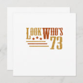 Kijk eens aan de 73-jarige grappige 73e verjaardag kaart (Voorkant / Achterkant)