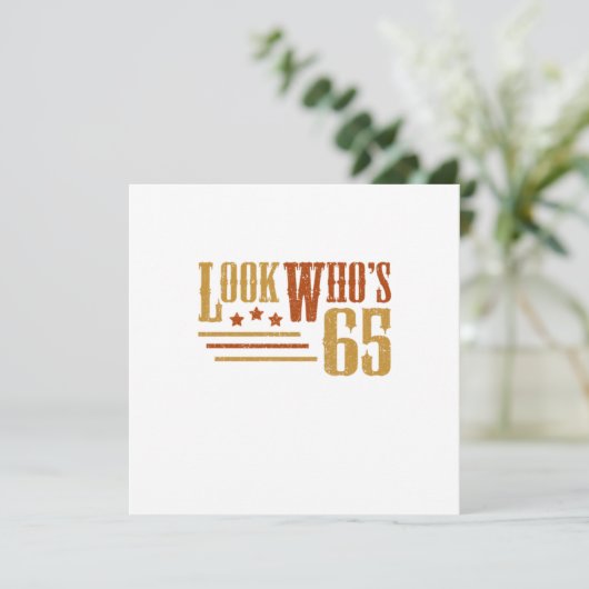 Kijk eens aan wiens 65-jarige grappige 65e verjaar kaart (Staand voorkant)