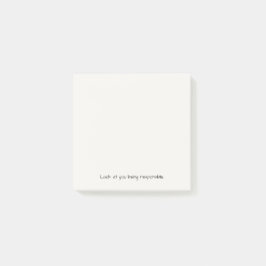 Kijk eens hoe verantwoordelijk je bent | Grappig c Post-it® Notes