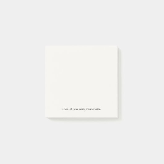 Kijk eens hoe verantwoordelijk je bent | Grappig c Post-it® Notes (Voorkant)
