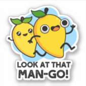 Kijk eens naar dat Man-go Funny Fruit Pun Sticker (Voorkant)