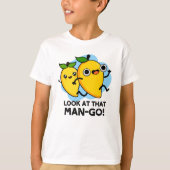 Kijk eens naar dat Man-go Funny Fruit Pun T-shirt (Voorkant)