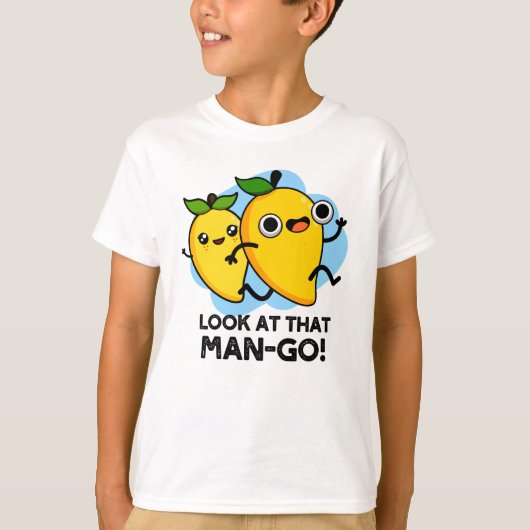 Kijk eens naar dat Man-go Funny Fruit Pun T-shirt (Voorkant)