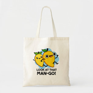 Kijk eens naar dat Man-go Funny Fruit Pun Tote Bag
