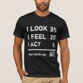 Kijk eens naar de Feel Act T-shirt (Voorkant)