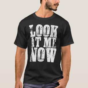 Kijk eens naar me nu Worstelen BJJ MMA T-shirt