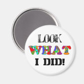 Kijk eens wat ik heb gedaan! Magneet (Voorkant / Achterkant)