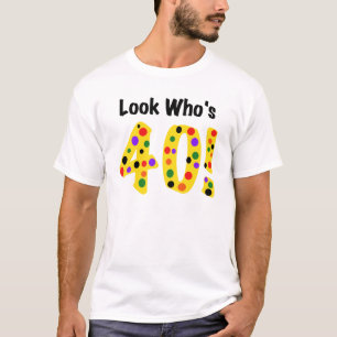 Kijk eens wie 40 is t-shirt