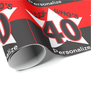 Kijk eens wie er 40 is. cadeaupapier