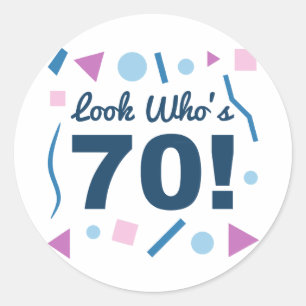 Kijk eens wie er 70 zijn ronde sticker