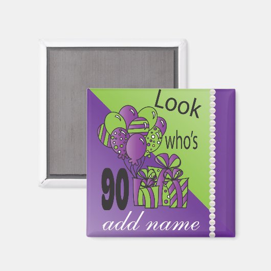 Kijk eens wie er 90 is | 90e verjaardag magneet (Voorkant / Achterkant)