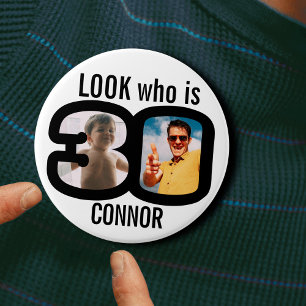 Kijk eens wie er nu 30 is en dan foto's zwart wit ronde button 7,6 cm