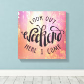 Kijk hier eens naar het weekend. canvas afdruk (Insitu (Houten vloer))